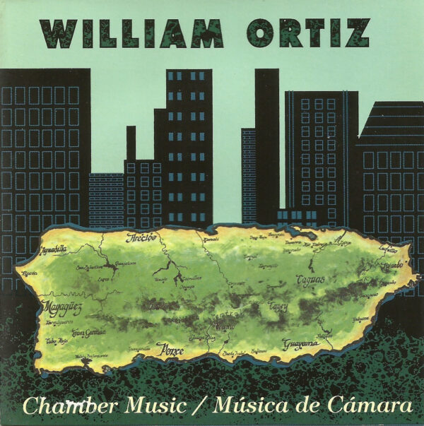 William Ortiz / Chamber Music